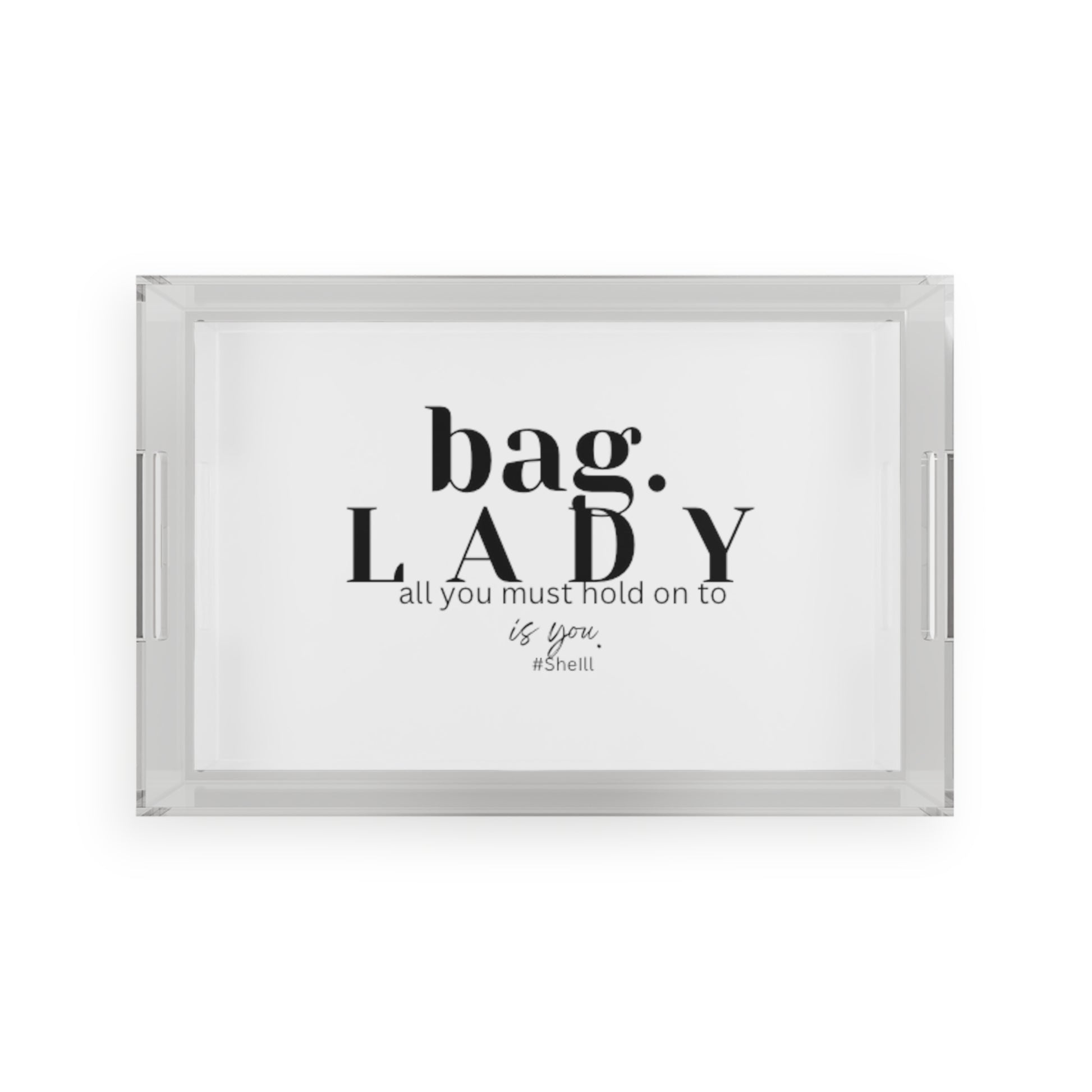 #SheILL Serving Tray