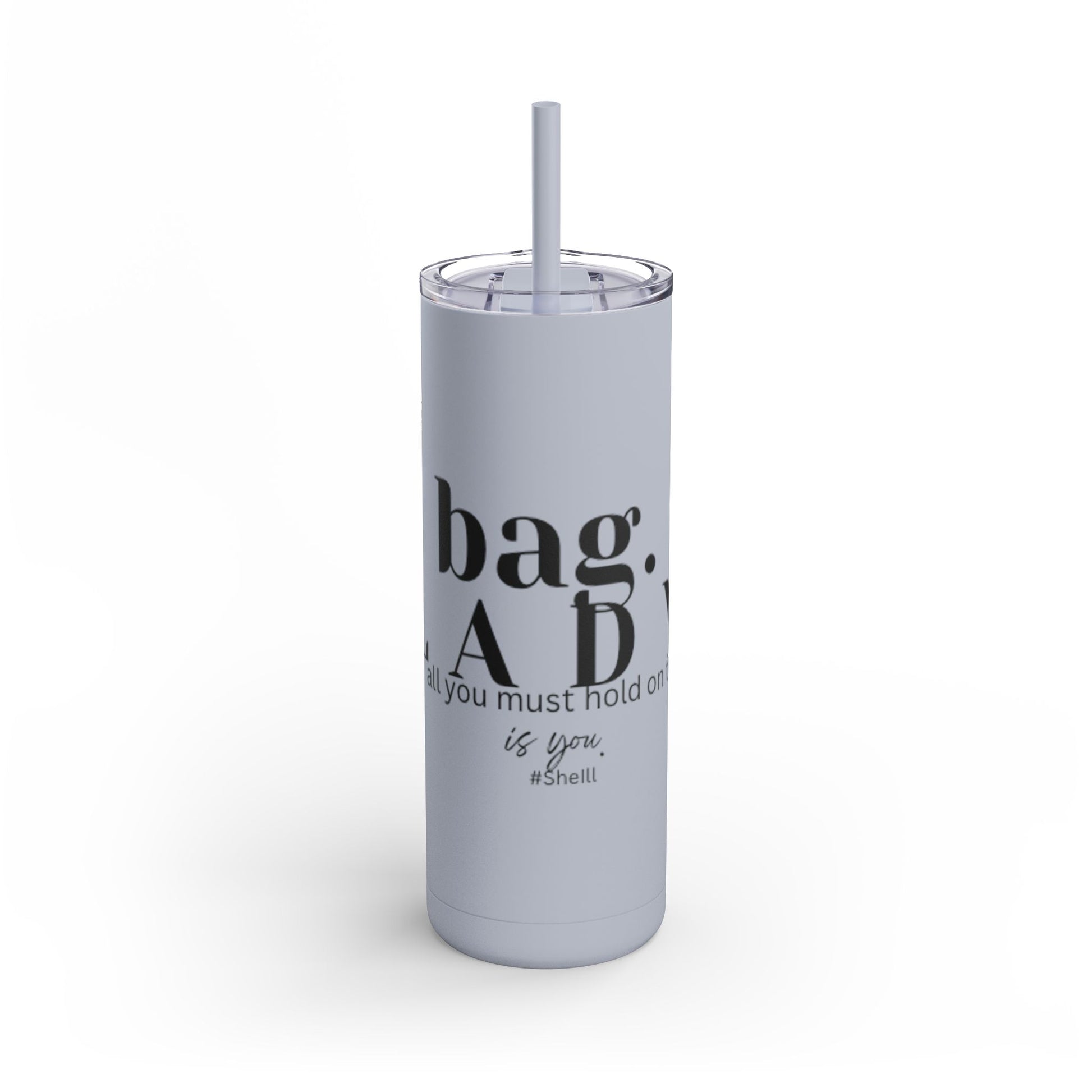 #SheILL Tumbler